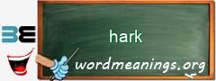 WordMeaning blackboard for hark